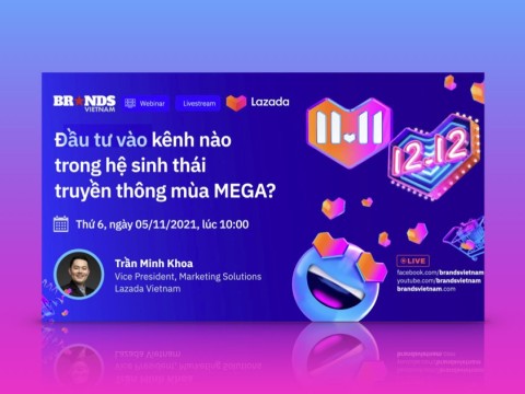 Webinar #17: Đầu tư vào kênh nào trong hệ sinh thái truyền thông mùa Mega? (Trần Anh Khoa)