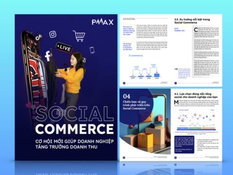 PMAX: Social Commerce – Cơ hội mới giúp doanh nghiệp tăng trưởng doanh thu