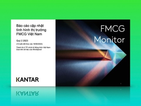 Kantar: Báo cáo tình hình thị trường FMCG quý 2/2023