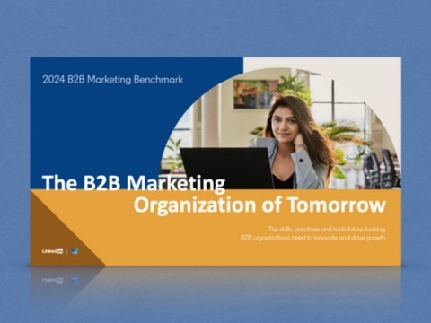 LinkedIn: Chân dung những nhà tiếp thị B2B tương lai