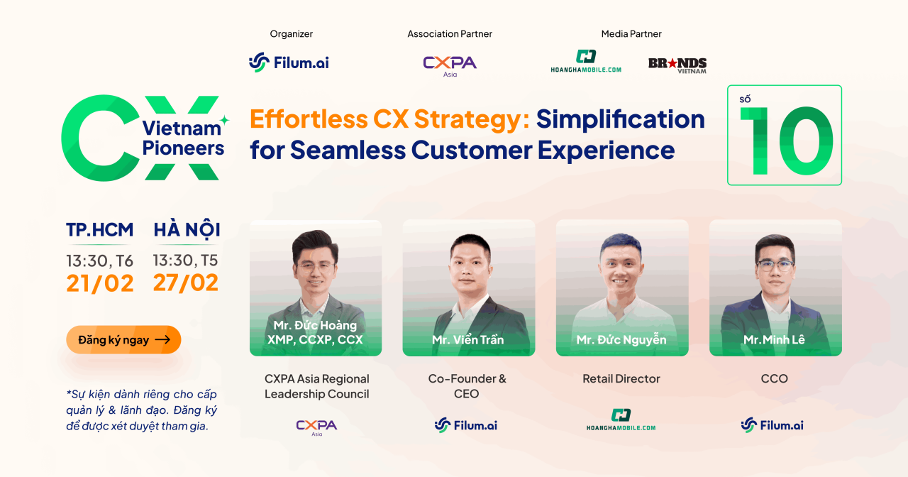 [HN & HCM] Mời tham dự sự kiện: Effortless CX Strategy: Simplification for Seamless Customer Experience