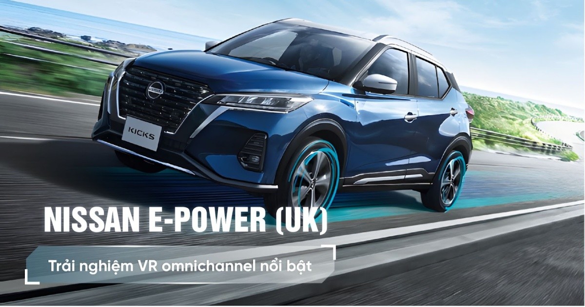 Nissan e-POWER (UK) – Trải nghiệm VR omnichannel nổi bật.