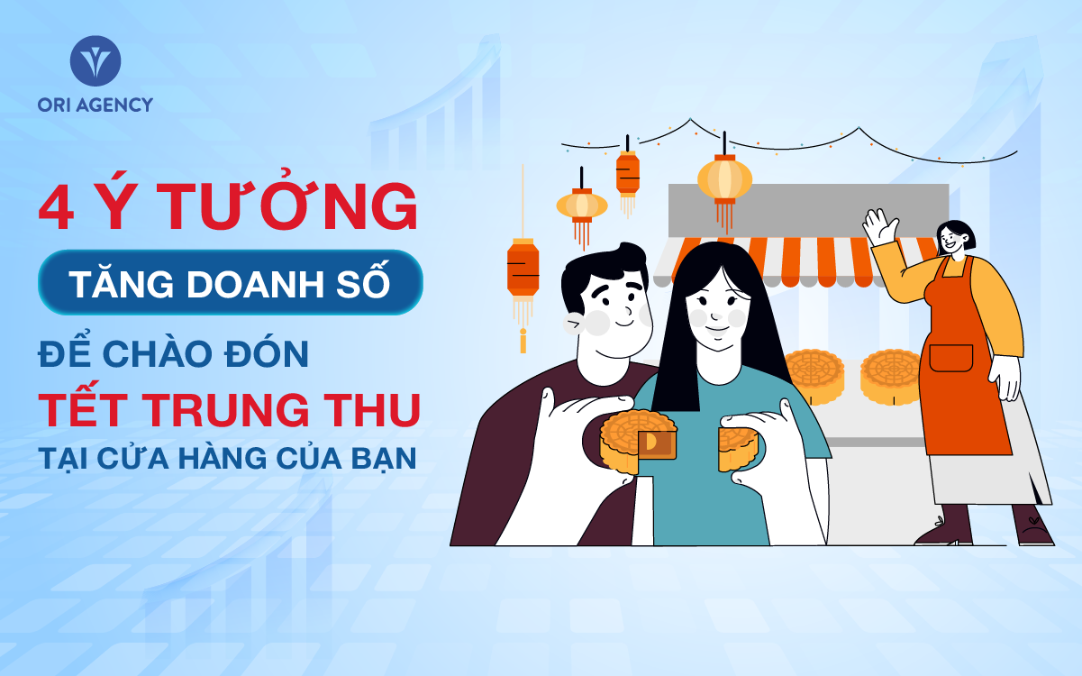 4 Ý tưởng tăng doanh số để chào đón Tết Trung thu tại cửa hàng của bạn