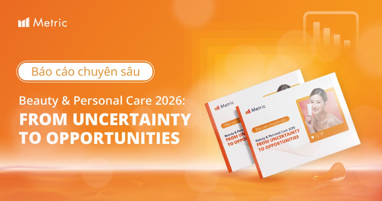 Mời tham dự Webinar – Giải mã thách thức ngành Làm đẹp và Chăm sóc cá nhân 2026 cùng Metric
