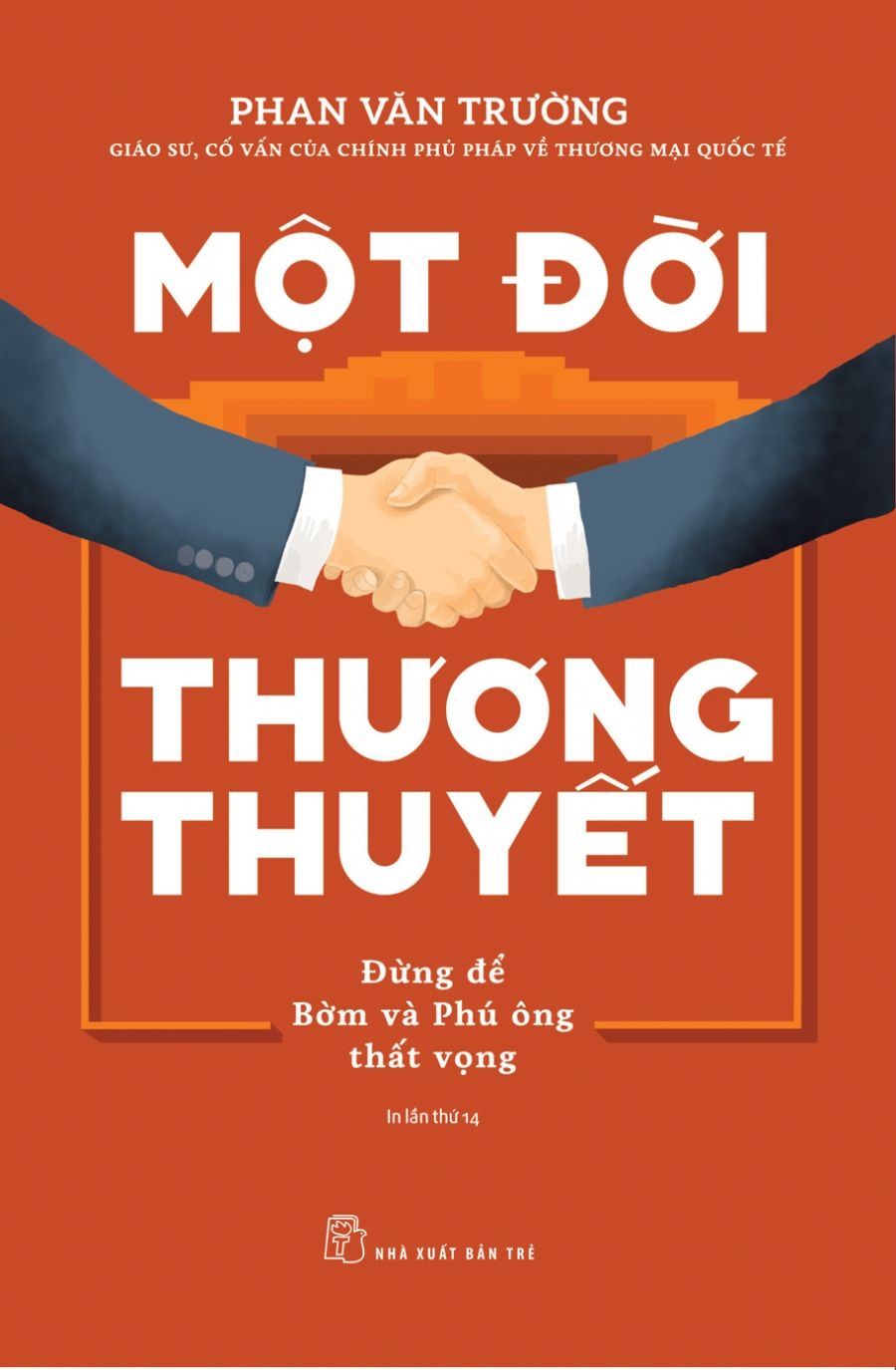 Bìa sách Một đời thương thuyết (Nguồn: Website NXB Trẻ)