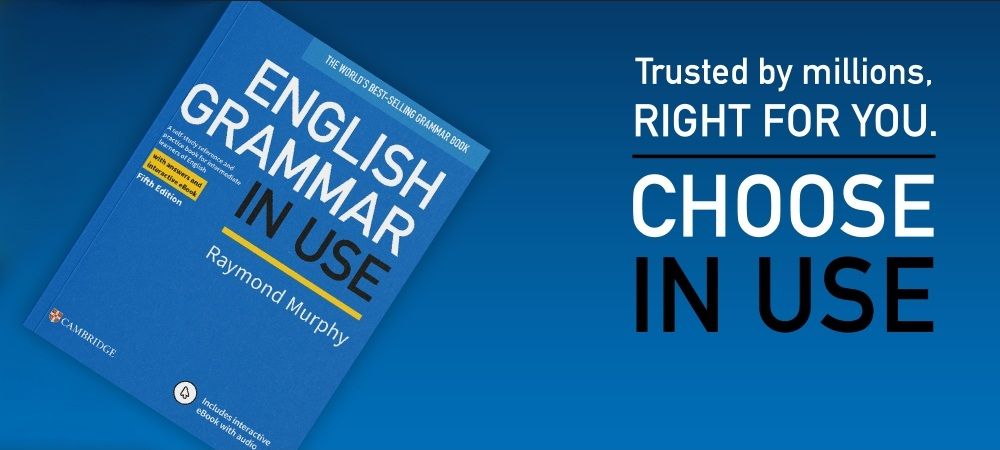 Cambridge kỷ niệm 40 năm ra mắt bộ sách English Grammar in Use