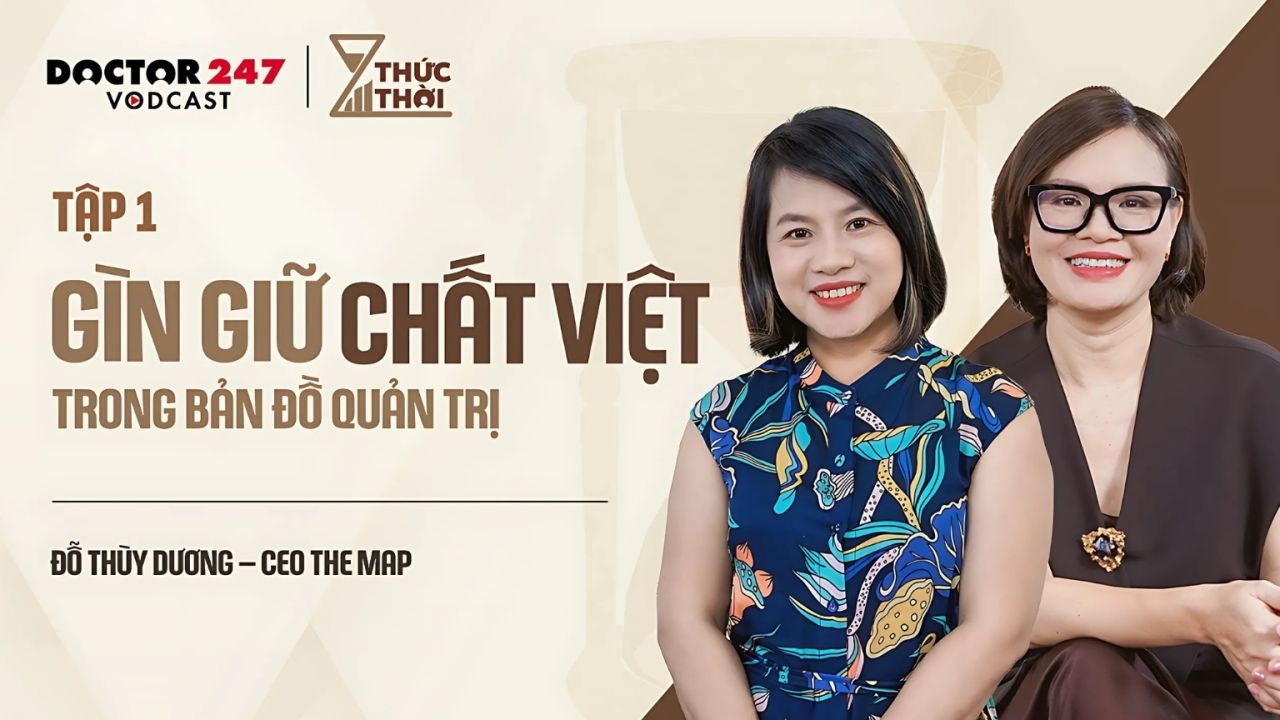 Doctor247 ra mắt vodcast Thức Thời mùa 1 với sự đồng hành của Nhà báo Khổng Loan