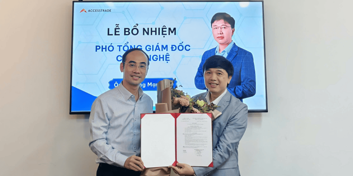 ACCESSTRADE Việt Nam bổ nhiệm hai Phó Tổng Giám Đốc, khẳng định chiến lược “Startup for Profit”