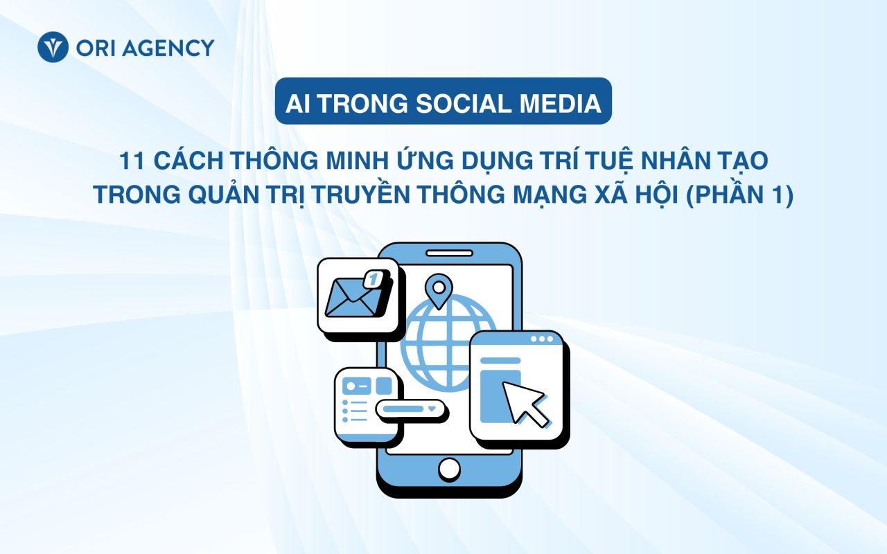 AI trong Social Media: 11 c&aacute;ch ứng dụng th&ocirc;ng minh trong quản trị mạng x&atilde; hội (Phần 1)