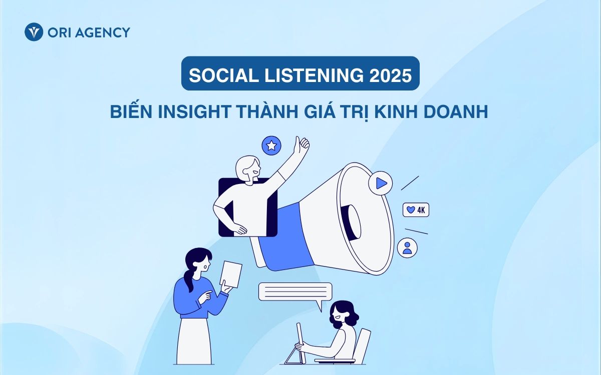 Social Listening 2025: Biến Insight thành giá trị kinh doanh