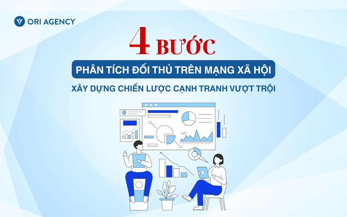 Phân tích đối thủ trên mạng xã hội: Chìa khóa xây dựng chiến lược cạnh tranh vượt trội