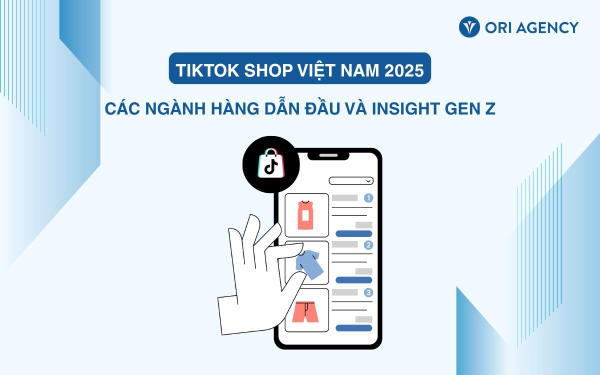 TikTok Shop Việt Nam 2025: C&aacute;c ng&agrave;nh h&agrave;ng dẫn đầu v&agrave; insight Gen Z