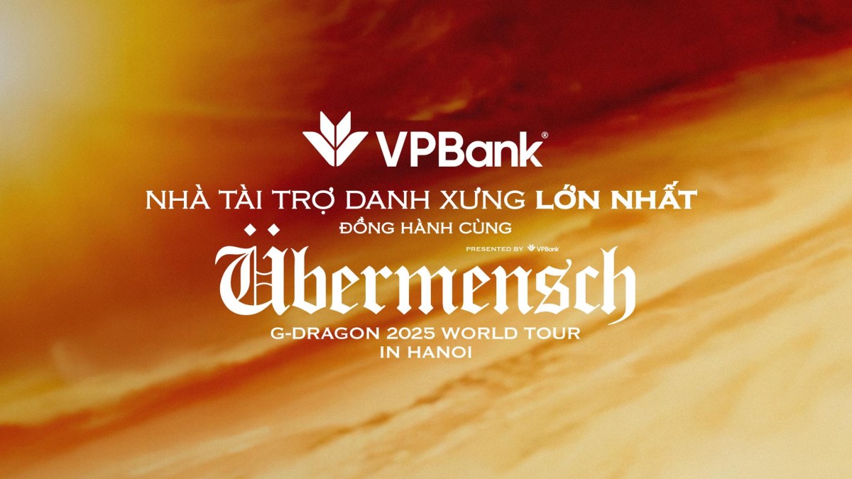 VPBank – Từ đồng hành cùng “King of K-pop” đến mở đường cho uy tín thương hiệu nội địa