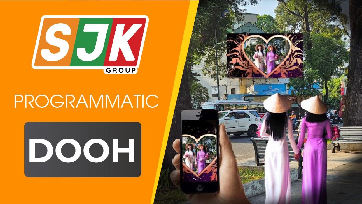 Ứng dụng Programmatic OOH của SJK Group ti&ecirc;n phong mở ra kỷ nguy&ecirc;n mới cho quảng c&aacute;o ngo&agrave;i trời