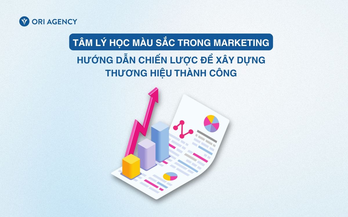Tâm lý học màu sắc trong Marketing: Hướng dẫn chiến lược để xây dựng thương hiệu thành công