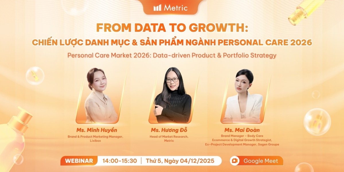 Metric mời tham dự Webinar “From Data to Growth: Chiến lược danh mục và sản phẩm ngành Personal Care 2026”