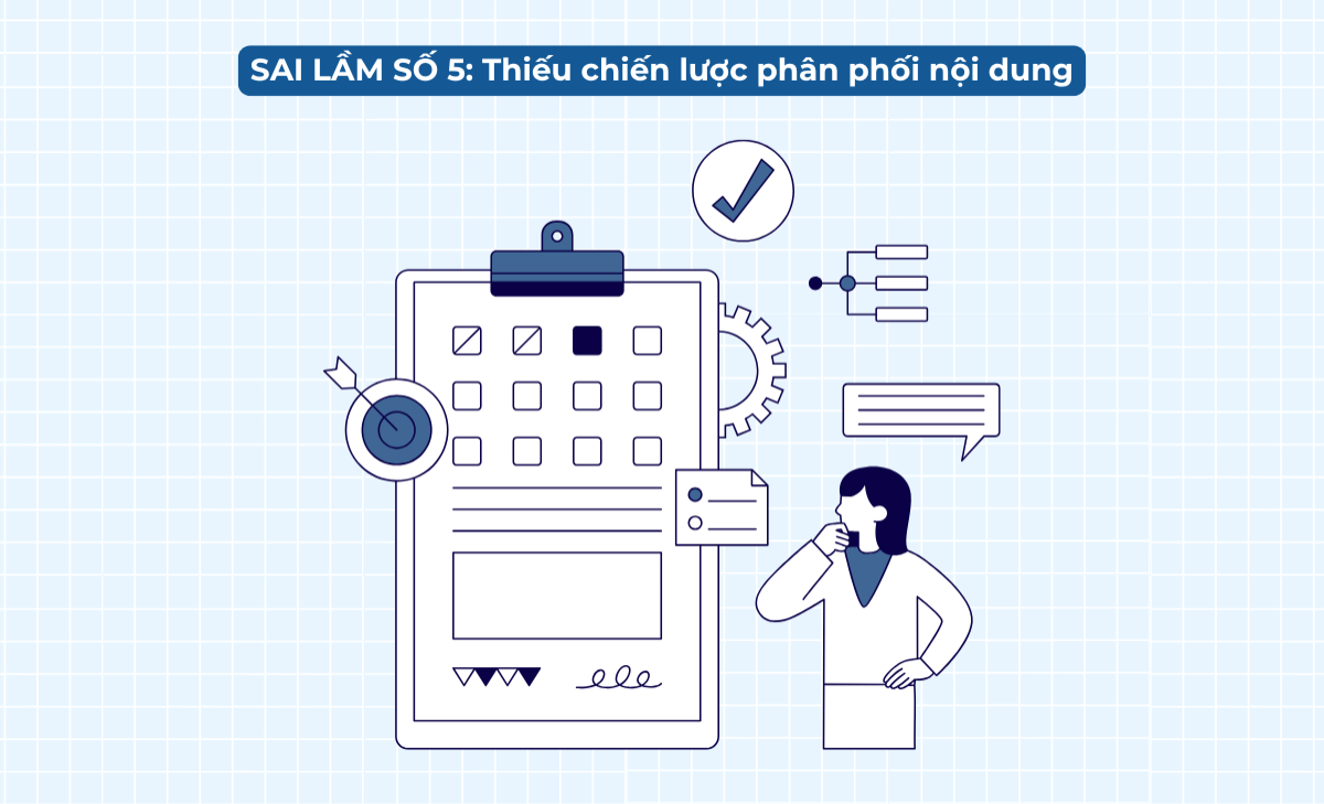 15 sai lầm Content Marketing phổ biến khiến nội dung không chuyển đổi