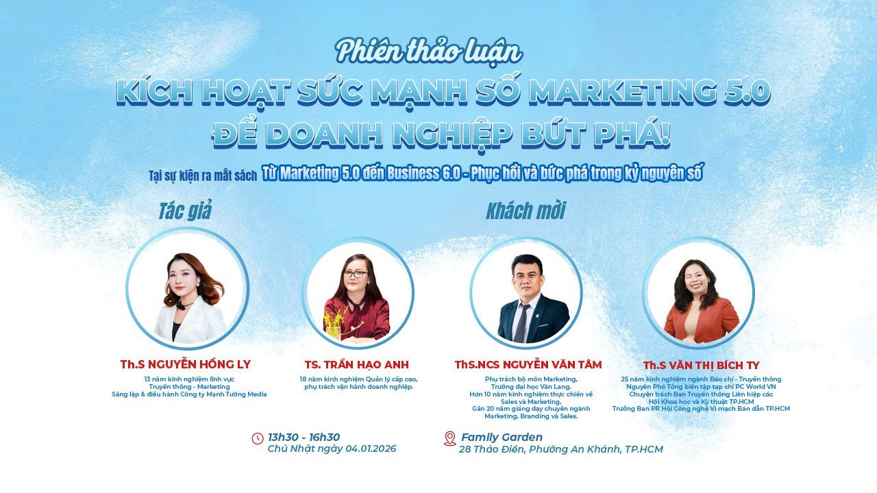 [Sự Kiện] [ 04/01/2026 ] Toạ đ&agrave;m ra mắt s&aacute;ch Từ Marketing 5.0 Đến Business 6.0