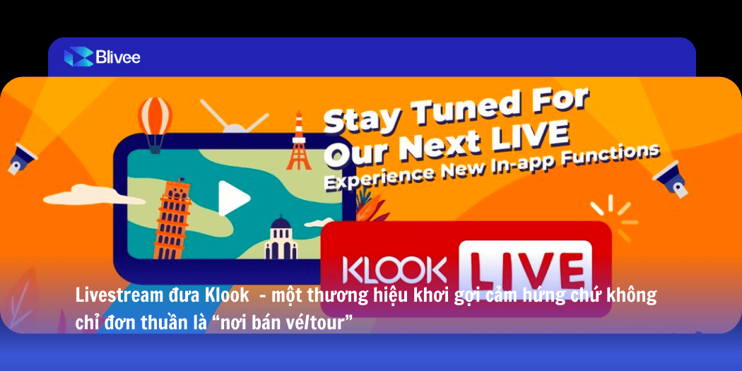 Livestream – Từ công cụ bán hàng đến nền tảng truyền thông đa ngành
