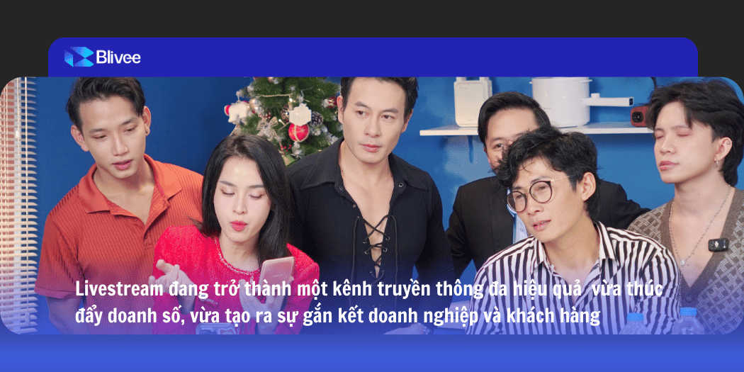 Livestream – Từ công cụ bán hàng đến nền tảng truyền thông đa ngành