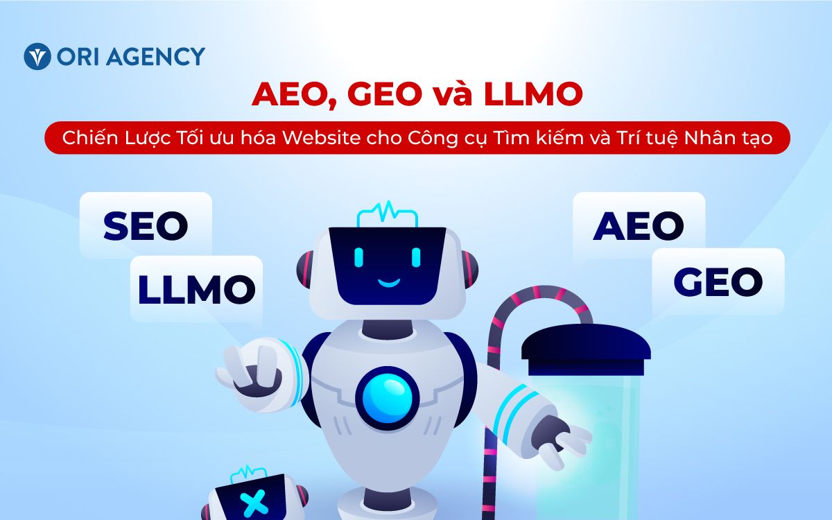 AEO, GEO và LLMO – Tối ưu hóa Website cho Công cụ Tìm kiếm và Trí tuệ Nhân tạo