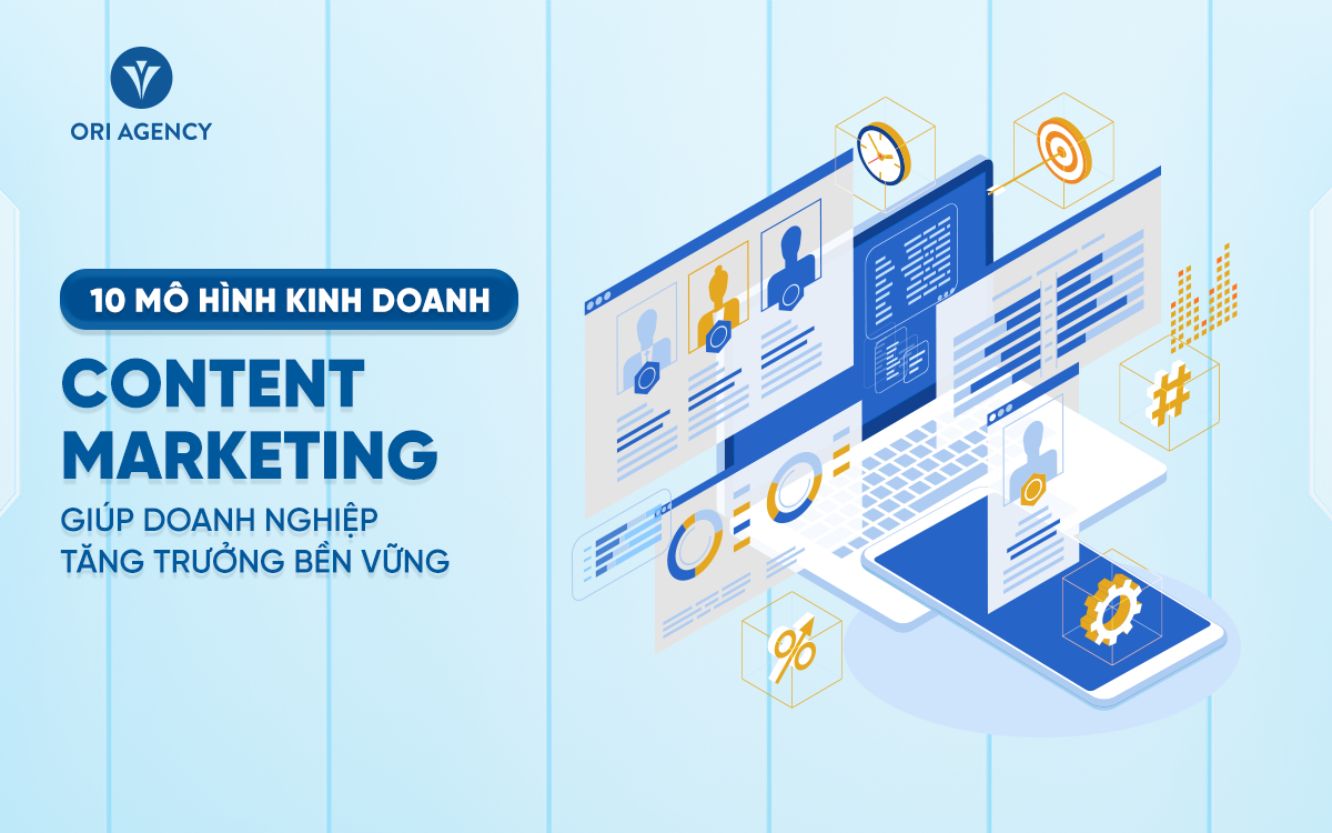 10 Mô hình Kinh doanh Tiếp thị Nội dung Chiến lược Dành cho Doanh nghiệp Hiện đại