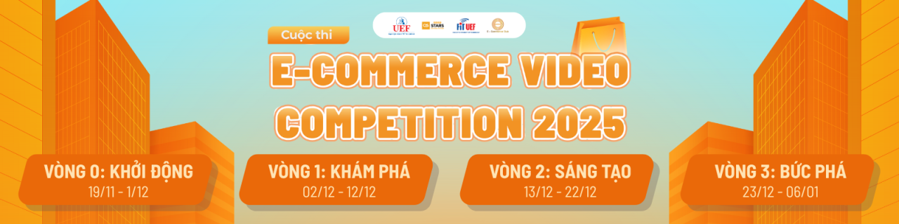 Chính thức mở đơn đăng ký cuộc thi “E-COMMERCE VIDEO COMPETITION 2025”