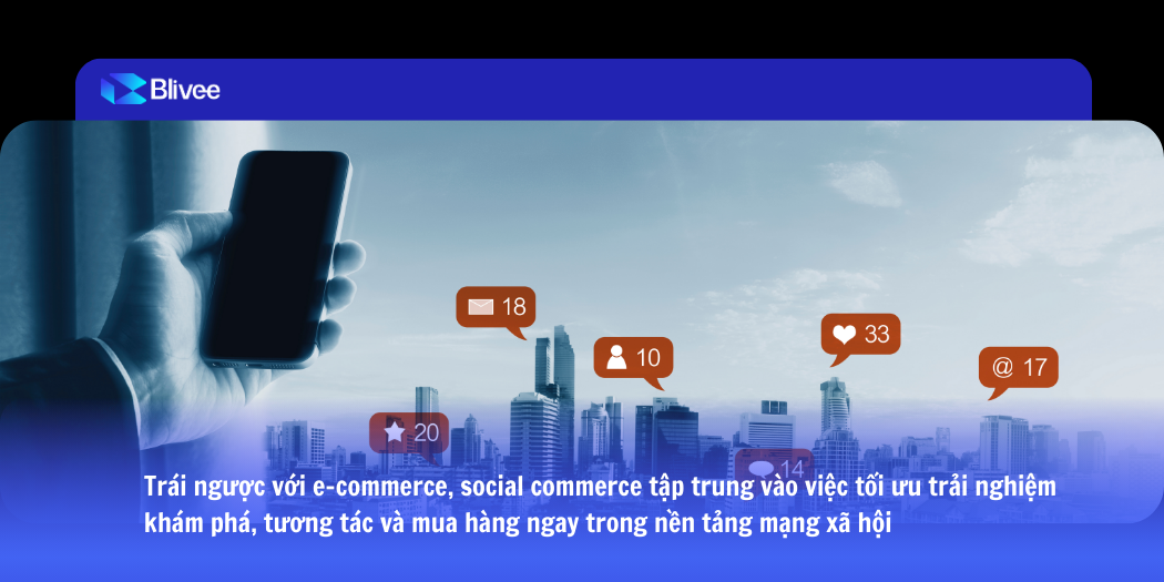 Social Commerce Solutions: Xu hướng tăng trưởng mới v&agrave; lời giải to&agrave;n diện từ Blivee