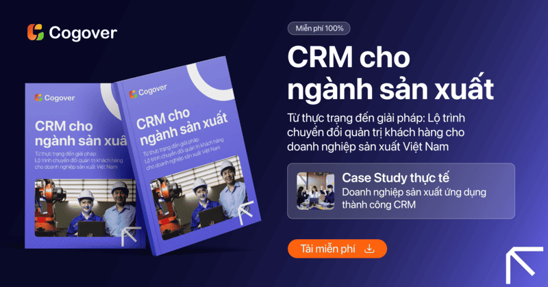 [Ebook chuy&ecirc;n ng&agrave;nh] CRM cho ng&agrave;nh sản xuất: Từ thực trạng đến giải ph&aacute;p