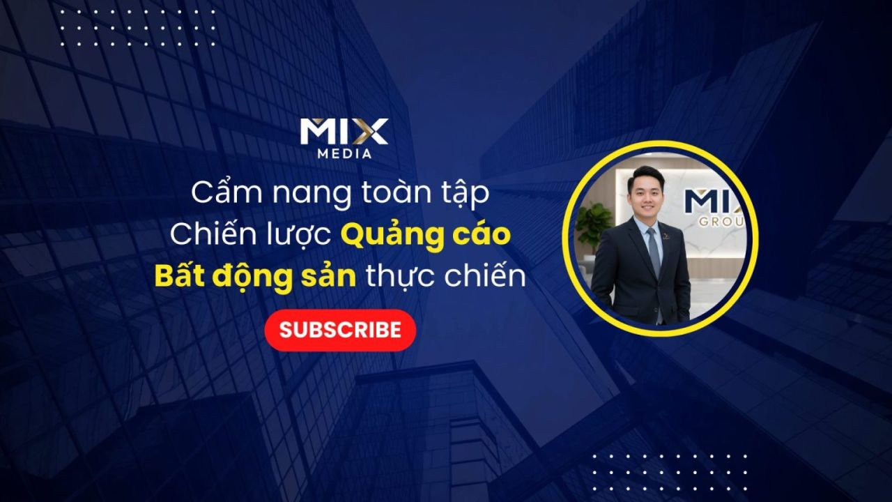 Cẩm nang to&agrave;n tập: Chiến lược Quảng c&aacute;o Bất động sản thực chiến