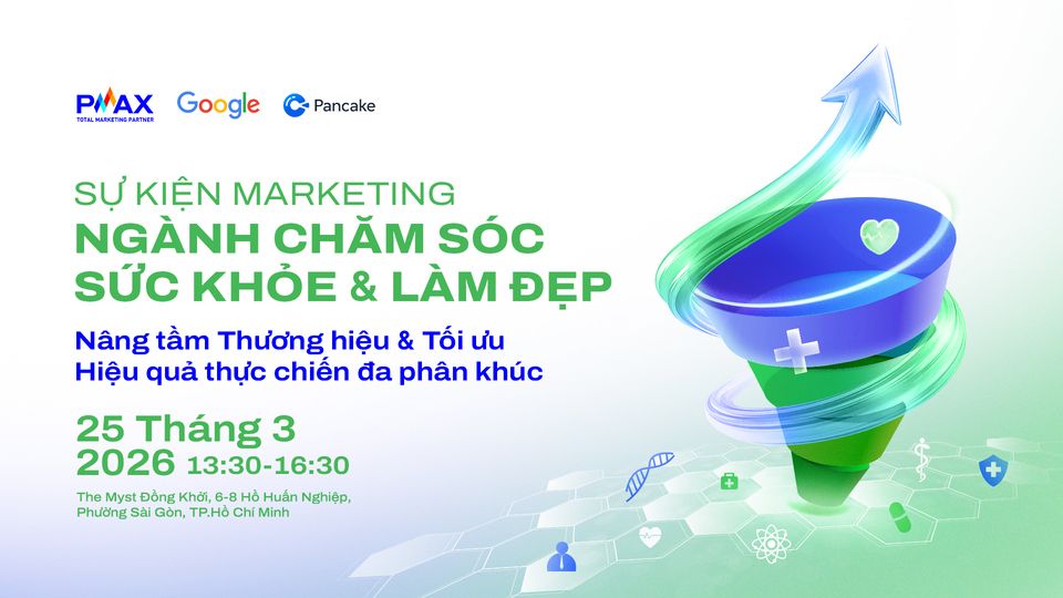 [Sự kiện Marketing] [25/03/2026] Ng&agrave;nh Chăm s&oacute;c sức khỏe v&agrave; L&agrave;m đẹp 2026
