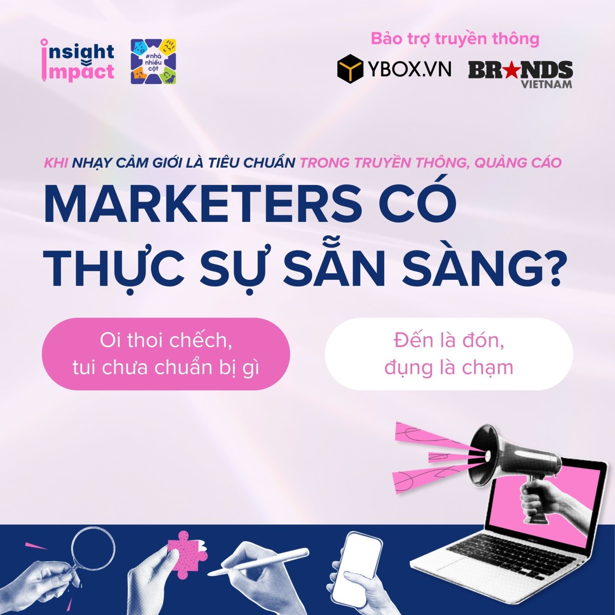 Mời tham gia Khoá tập huấn “Insight to Impact”: Sáng kiến thúc đẩy nhạy cảm giới trong Marketing