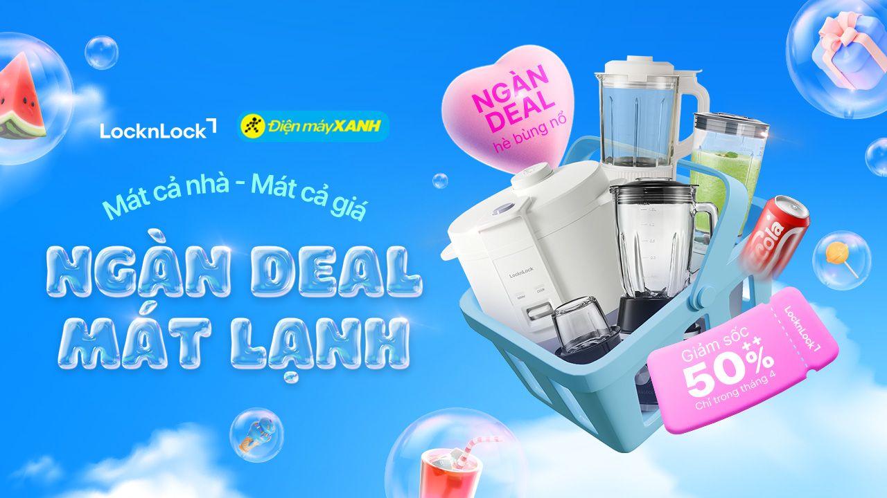 LocknLock c&ugrave;ng Điện M&aacute;y Xanh giới thiệu giải ph&aacute;p gia dụng cho m&ugrave;a n&oacute;ng