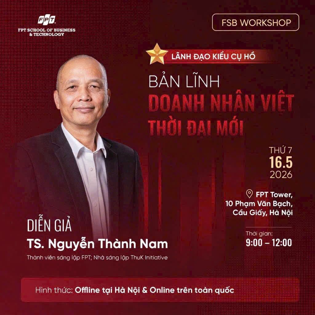 Bạn đ&atilde; biết về hội thảo: L&atilde;nh Đạo Kiểu Cụ Hồ - Bản Lĩnh Doanh Nh&acirc;n Việt Thời Đại Mới