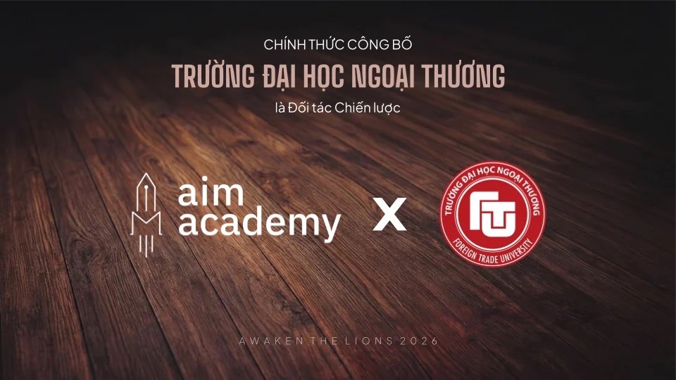 Trường Đại học Ngoại Thương (FTU) đồng hành cùng AIM Academy trong Awaken The Lions 2026 (Nguồn: AIM Academy)