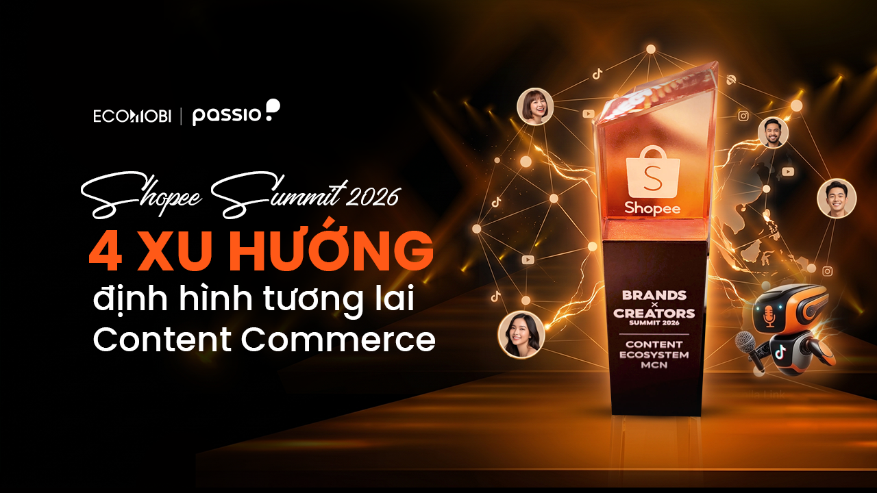 4 xu hướng định hình Content Commerce trong giai đoạn mới