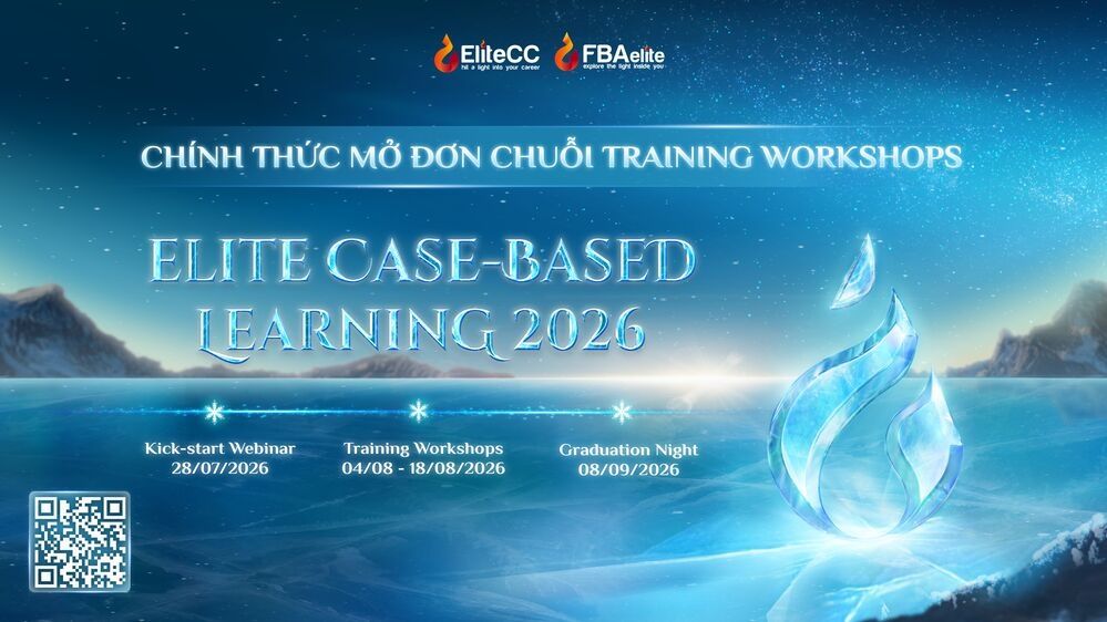 💎 CH&Iacute;NH THỨC MỞ ĐƠN ĐĂNG K&Yacute; CHUỖI ELITE WORKSHOPS: ELITE CASE-BASED LEARNING 2026 💎