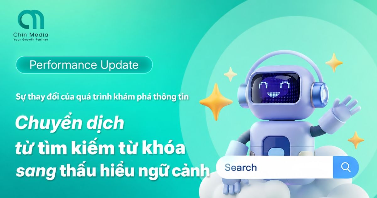 Sự thay đổi của quá trình khám phá: Chuyển dịch từ tìm kiếm từ khóa sang thấu hiểu ngữ cảnh