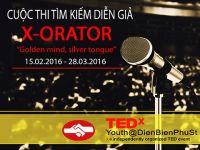 X-orator: Cuộc thi tìm kiếm diễn giả cho TEDxYouth@DienBienPhuSt 2016
