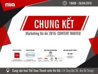 Đêm chung kết cuộc thi “Marketing On Air: Content Wanted”