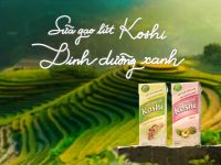 Sữa gạo lứt Koshi – Từ “dinh dưỡng xanh” đến “nhà máy xanh”