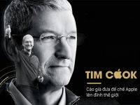Tim Cook: Cáo già đưa đế chế Apple lên đỉnh thế giới