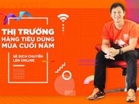 Thị trường hàng tiêu dùng mùa cuối năm sẽ dịch chuyển lên online