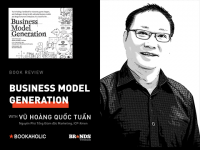 Bookaholic #5: Business Model Generation – Tạo lập mô hình kinh doanh