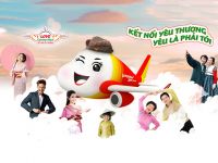 Vietjet công bố chuỗi chương trình lớn nhất trong năm ‘Kết nối yêu thương - Yêu là phải tới’