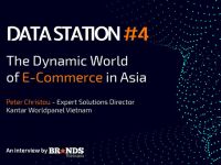 Data Station #4 – Bức tranh toàn cảnh về thương mại điện tử ngành FMCG tại thị trường Châu Á