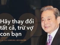 3 câu chuyện quản trị tuyệt vời của Chủ tịch Samsung Lee Kun Hee