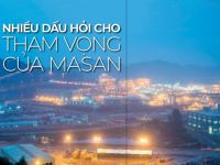 Nhiều dấu hỏi cho tham vọng của Masan