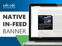 Cốc Cốc lần đầu tiên ra mắt định dạng quảng cáo native