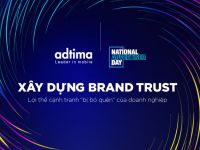 Xây dựng Brand Trust - Lợi thế cạnh tranh “bị bỏ quên” của doanh nghiệp